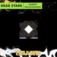 Dead Stare - Sabor Dedsteriano