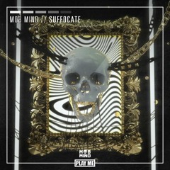 Mob Mind - Suffocate