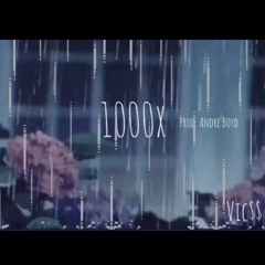 1000x (prod. Andre Boyd)