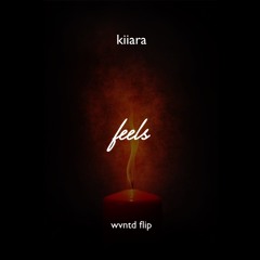 kiiara - Feels (wvntd Flip) [Buy = Free Download]