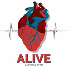 Darrix Feat. BRTNZ - Alive (Radio Mix)