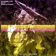 Disorder Type, Sayto, Sherkan Future  - Nightmare [Free DL]