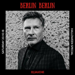Dj Jauche - Berlin Berlin - Egg London - October 2018