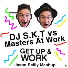 Get Up & Work - Jason Reilly Mashup