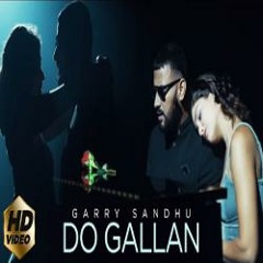 Lets Talk | Do Gallan | Garry Sandhu