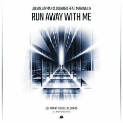 Julian Jayman & Tourneo Feat. Marina Lin - Run Away With Me (Original Mix) [OUT NOW]