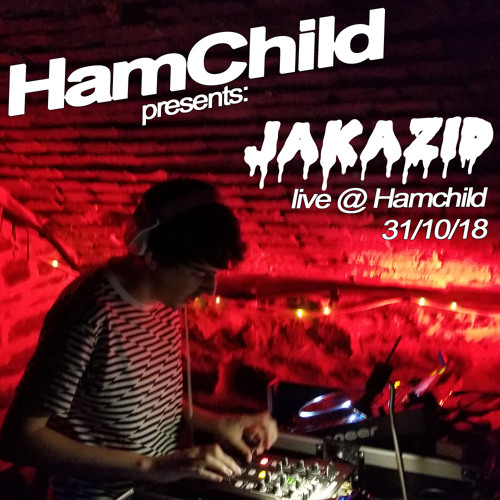 Jakazid live @ HamChild 31/10/18