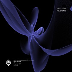 Nicky Miles - Never Stop [OUT NOW]
