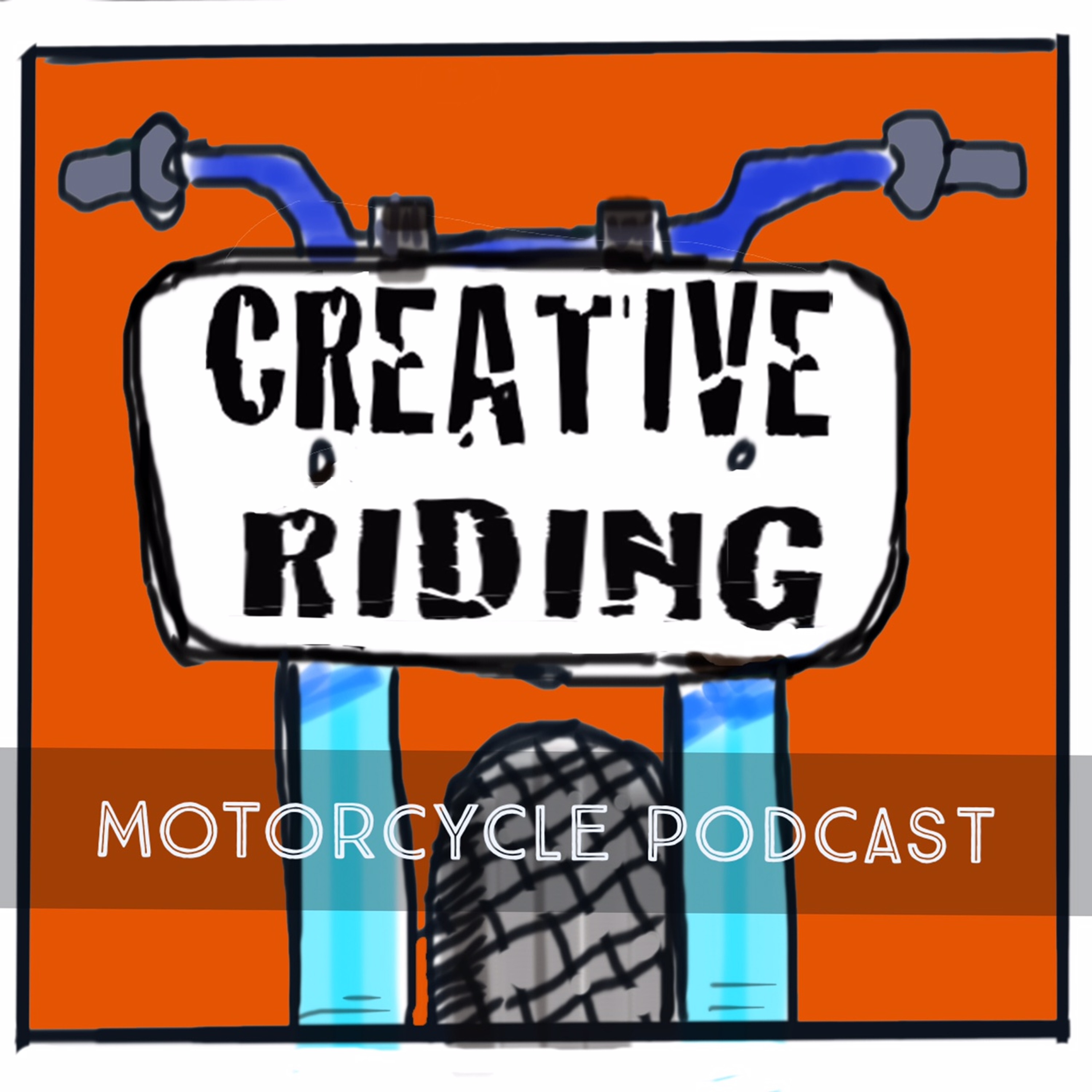 Creative-Riding Motorcycle Podcast