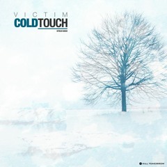 Victim - Cold Touch [Premiere]