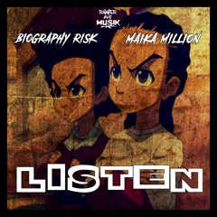 BioGraphy Risk x Maika Million - LISTEN