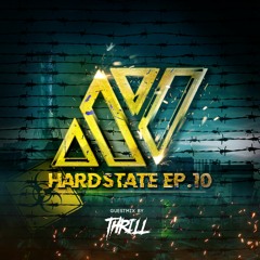 HARDSTATE EP.10 W/THRILL