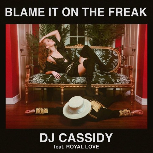 DJ Cassidy - Blame it on the freak - UNOMAS Remix