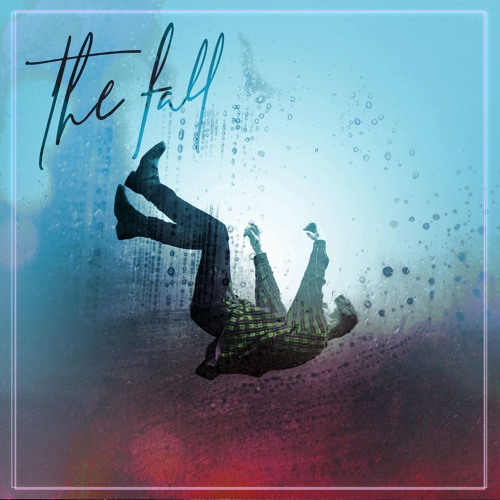 The Fall (feat. Siddhant Bhosle)