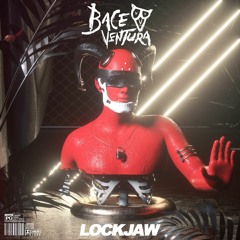 BACE VENTURA - LOCKJAW