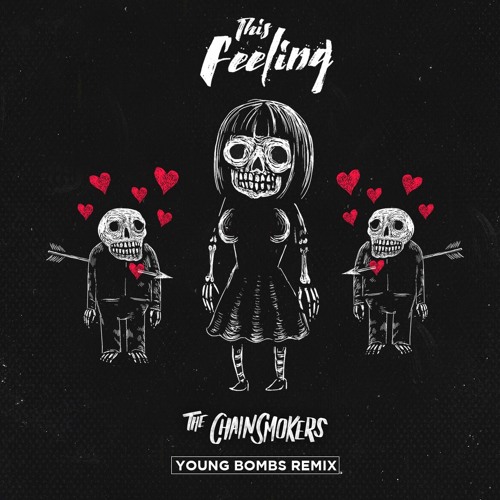 The Chainsmokers feat. Kelsea Ballerini - This Feeling (Young Bombs Remix)