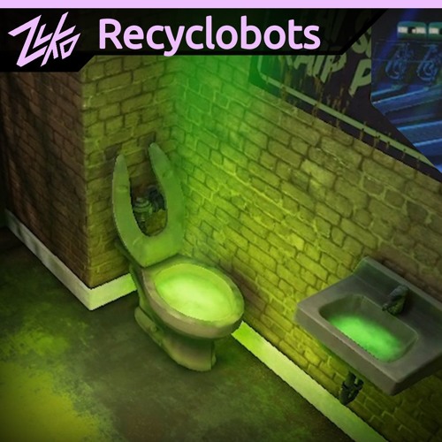 Recyclobots I wanna be a robot