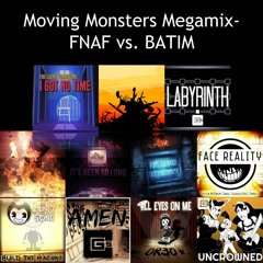 MASHUP | C013 Huff & Various Artists - FNAF vs. BATIM: Moving Monsters Megamix