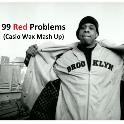 99 RED PROBLEMS