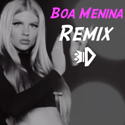 Boa Menina - Luísa Sonza(4DUQUE Remix)