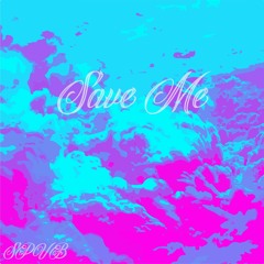 Save Me (Prod. Accent-Beats)