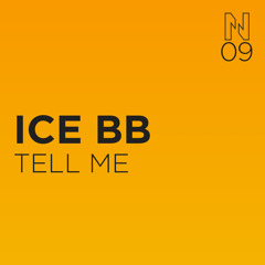 ICE BB - TELL ME