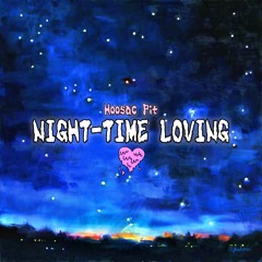 Night-time Loving (Prod. Timmies)2017
