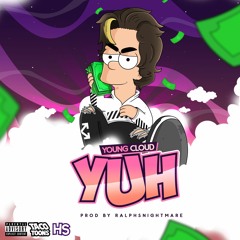 YUH (PROD. BY @RALPHSNIGHTMARE)