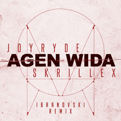 JOYRYDE  & SKRILLEX - AGEN WIDA (IBRANOVSKI REMIX)