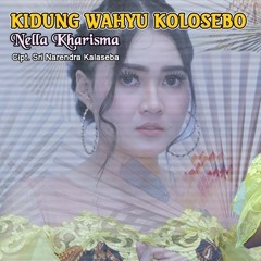 Nella Kharisma - Kidung Wahyu Kolosebo - Official music - @adhiesebul - koplo - jawa