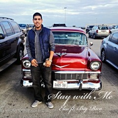 Eleo Ft. Big Rico- Stay With Me