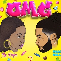 Miggy Mills - OMG ft. Lex Ruga