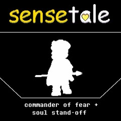 Sensetale - Commander Of Fear + Soul Stand-Off