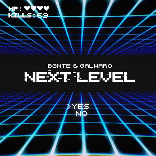 Galwaro X B3nte - Next Level