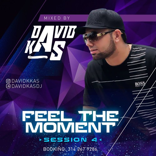 FEEL THE MOMENT 4 (DAVIDKAS)