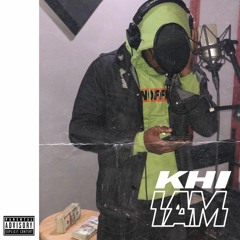 KHI - I AM(Freestyle)
