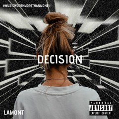 Decision (Prod. Tim Lamont)