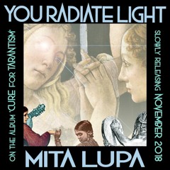 Mita Lupa :: YOU RADIATE LIGHT