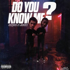 Do You Know Me? ft Jaydub