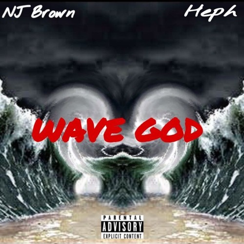 WAVE GOD (feat. Heph)