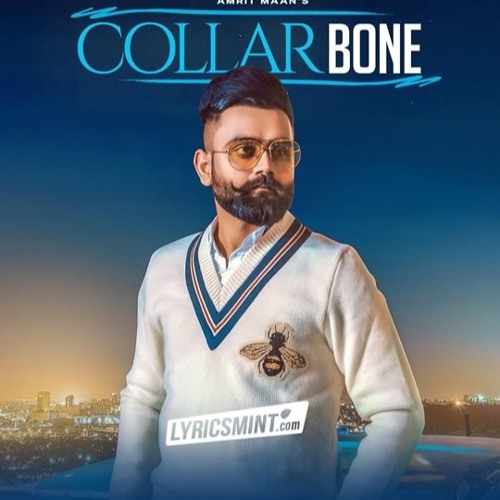 Collar Bone -- Amrit Mann