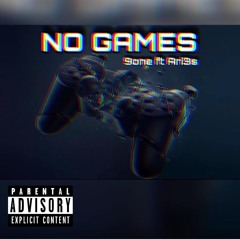 No Games ft. Ari3s