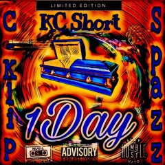 1# DAY KC Ft CKlip N Spazz