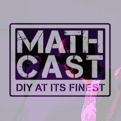Mathcast Episode 26: 11/1/18