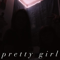 pretty girl (w/ kacey lind)