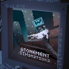 [Cytus II] SIHanatsuka - ATONEMENT