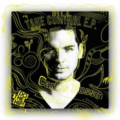 Carlos Russo - Take Control (Vocal Radio Cut)