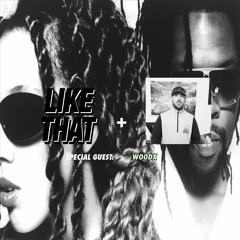 LIKE THAT RADIO S2 EPISODE 7 (11.10.18) Special Guest: WOODX