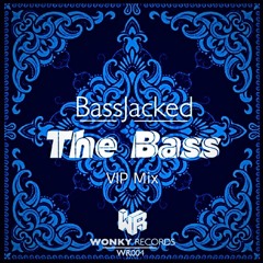 BassJacked - The Bass (VIP)