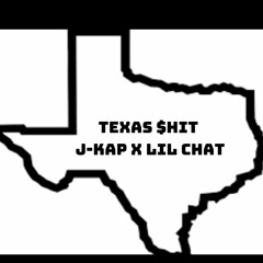 Texas Shit (Feat. El Chatman)